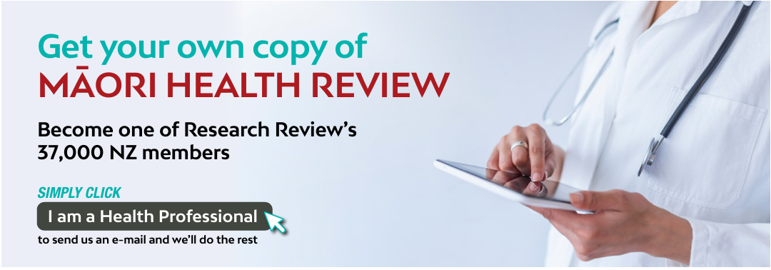 mailto:admin@researchreview.co.nz?subject=I would like to subscribe to Maori Health Review